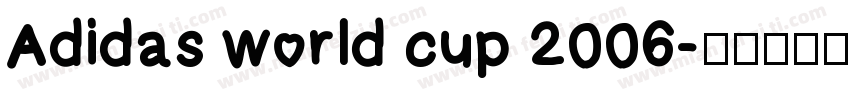 Adidas world cup 2006字体转换